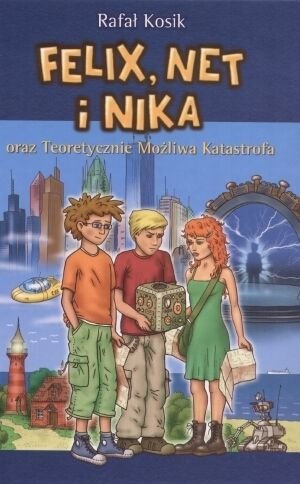 Felix, Net I Nika 2 Oraz Teoretycznie Mozliwa katastrofa (Polska wersja jezykowa)