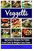 Veggetti: Spiralizer Recipes ForPaleo, Low Carb and Weight Loss Diets