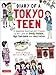 Diary of a Tokyo Teen: A Japanese-American Girl Travels to the Land of Trendy Fashion, High-Tech Toi by Christine Mari Inzer