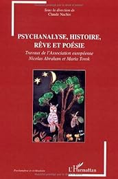 Psychanalyse, histoire, rêve et poésie