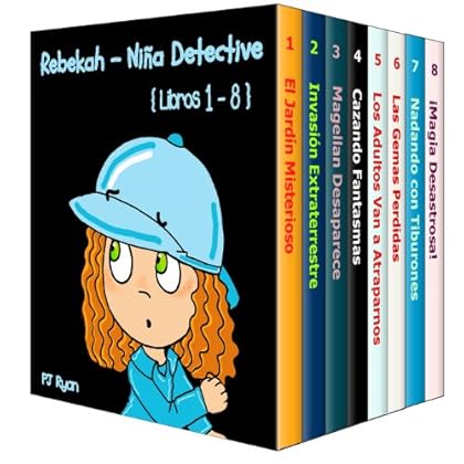 Rebekah - Niña Detective Libros 1-8: Divertida Historias de Misterio para Niños Entre 9-12 Años Rebekah - Niña Detective Libros 1-8: Divertida Historias de Misterio para Niños Entre 9-12 Años