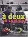 A deux en cuisine ! by 