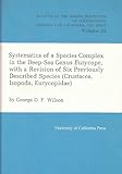 Systematics of a Species Complex in the Deep-Sea Genus Eurycope, with a Revision of Six Previously Described Species (Crustacea, Isopoda, Eurycopidae), Wilson, George D., 0520096789