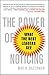 The Power of Noticing: What the Best Leaders See