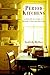 Period Kitchens: A Practical Guide to Period-Style Decorating (Period Companions)