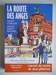 LA ROUTE SAINT PHILIBERT - CARNET DE ROUTE DE DEUX PELERINS