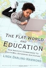 The Flat World and Education: How America's Commitment to Equity Will Determine Our Future (Multicultural Education)