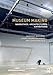 Museum Making: Narratives, Architectures, Exhibitions (Museum Meanings) by Suzanne Macleod, Laura Hourston Hanks