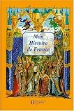 Mon histoire de France by 