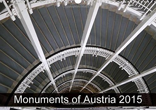 Monuments of Austria 2015: The Best Photos from Wiki Loves Monuments, the World's Largest Photo Competition on Wikipedia (Calvendo Places)