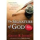 The Signature of God, Revised Edition: Conclusive Proof That Every Teaching, Every Command, Every Promise in the Bible Is Tru
