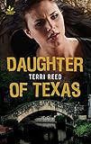 Daughter of Texas (Texas Ranger Justice) by Terri Reed