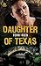 Daughter of Texas (Texas Ranger Justice) by Terri Reed