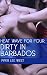 Heat Wave for Four: Dirty in Barbados (Friends, Group Love, Toys) (Piper Lee West's Heat Wave for Four Book 2)