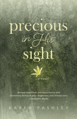 Precious in His Sight: An inspiring novel of faith, family and forgiveness