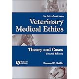 An Introduction to Veterinary Medical Ethics: Theory And Cases, Second Edition