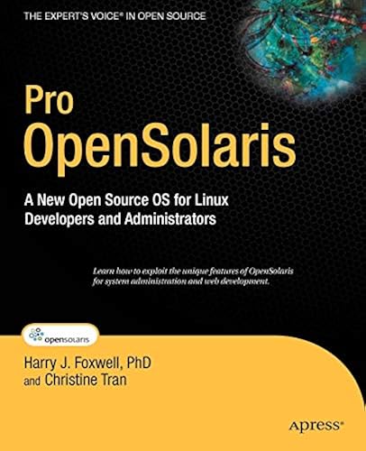 Pro OpenSolaris: A New Open Source OS for Linux Developers and ...