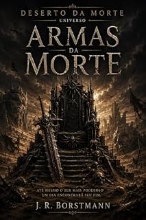 Livro Armas da Morte: Uma história do universo Deserto da Morte