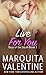 Live For You (Boys of the South Book 1)