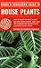 Simon & Schuster's Guide to House Plants by Allessandro B. Chiulosi