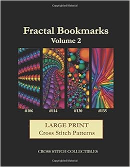 Fractal Bookmarks Vol 2 Large Print Cross Stitch Patterns -