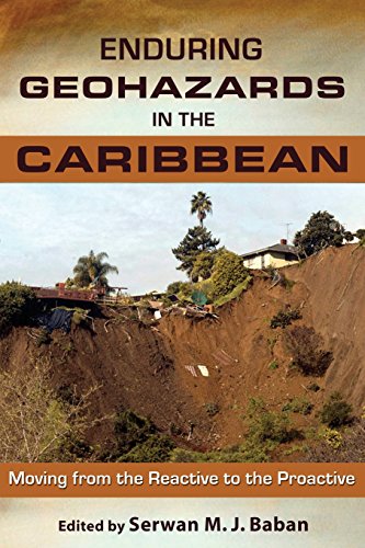 Enduring Geohazards in the Caribbean: Moving from the Reactive to the Proactive