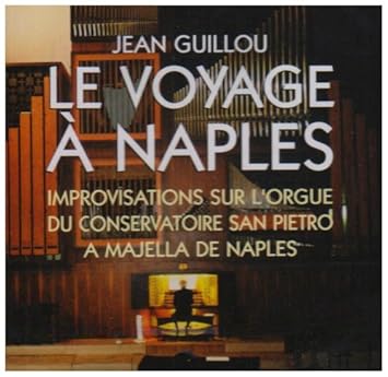Jean Guillou Voyage A Naples Amazon Com Music