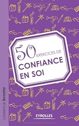 50 exercices de confiance en soi