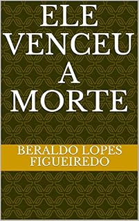 Livro ELE VENCEU A MORTE (1)