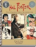 Hal Foster: Prince of Illustrators, Father of the Adventure Strip Hal Foster: Prince of Illustrators, Father of the Adventure Strip