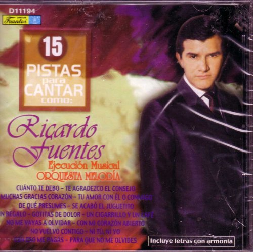Ricardo Fuentes Ricardo Fuentes 15 Pistas Para Cantar Como Amazon 