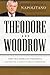 Theodore and Woodrow: How Two American Presidents Destroyed Constitutional Freedom - Book by Judge Andrew P. Napolitano