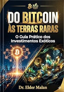 Livro Além da Fronteira do Dinheiro - Do Bitcoin às Terras Raras: O Guia Prático dos Investimentos Exóticos