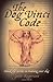 The Dog Vinci Code: Unlock the Secrets to Training Your Dog by John Rogerson