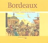 Bordeaux : Il était une fois... by 