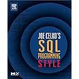 Joe Celko's SQL Programming Style (The Morgan Kaufmann Series in Data ...