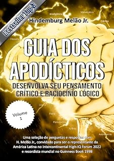 Livro Guia dos Apodícticos: Desenvolva seu Pensamento crítico e Raciocínio lógico