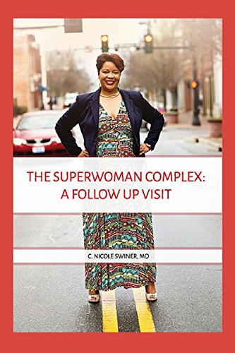 The Superwoman Complex: A Follow- Up Visit by Swiner Publishing Company