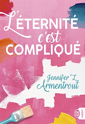 L’éternité, c’est compliqué (YOUNG ADULT (NP) (French Edition)