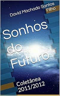 Livro Sonhos do Futuro: Coletânea 2011/2012