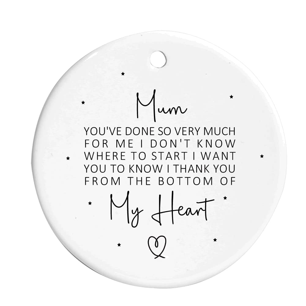 Mum You've Done So Very Much Sentimental Keepsake Round Hanging Ceramic Decoration Sign (For Me)