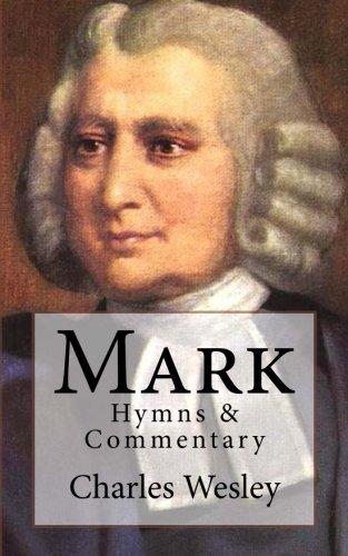 Mark: Hymns & Commentary