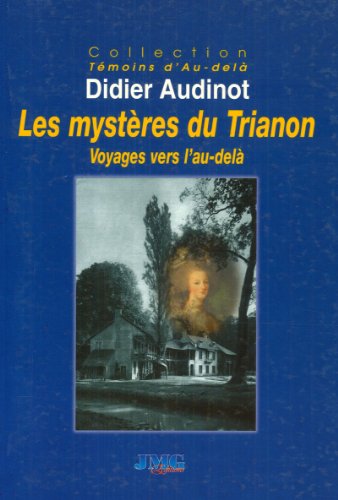 Les  mystères du Trianon