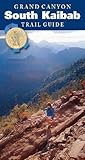 Grand Canyon South Kaibab Trail Guide by 