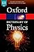 A Dictionary of Physics (Oxford Quick Reference)