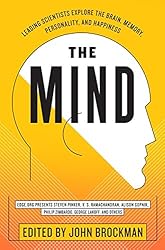 The Mind: Leading Scientists Explore the Brain, Memory, Personality, and Happiness (Best of Edge Series)