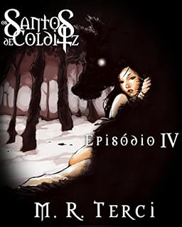 Livro Os Santos de Colditz: Episódio IV - Eu, a Escuridão
