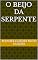 Livro O BEIJO DA SERPENTE