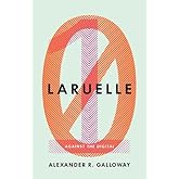 Laruelle: Against the Digital (Volume 31) (Posthumanities)