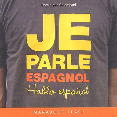 Je parle espagnol